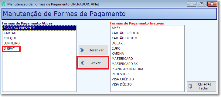 Manutenção de formas de pagamento cadastras pela matriz, ativando a forma